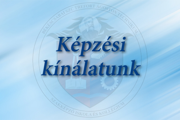 Képzési kínálat a Trefortban